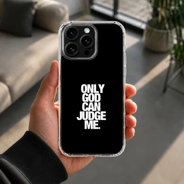 Black phone case featuring 2Pac quote 'Only God Can Judge Me'. — Lifestyle