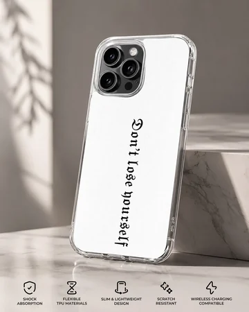 Phone case with ancient font text reading 'Don't lose yourself' — Specs