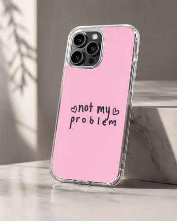 Bad Bitch phone case with 'Not My Problem' text design — Hero