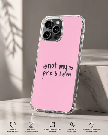 Bad Bitch phone case with 'Not My Problem' text design — Specs