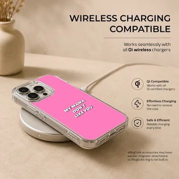 Bold typography on pink background with 'My Mama Don't Like You' message, phone case — Charging