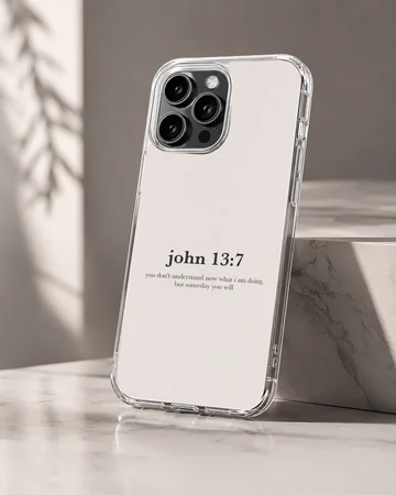 Minimal Bible verse John 13:7 design on phone case — Hero