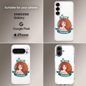 Bitch Please cartoon design phone case — Collage
