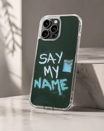Breaking Bad Say My Name phone case with bold typography and blue accents. — Hero