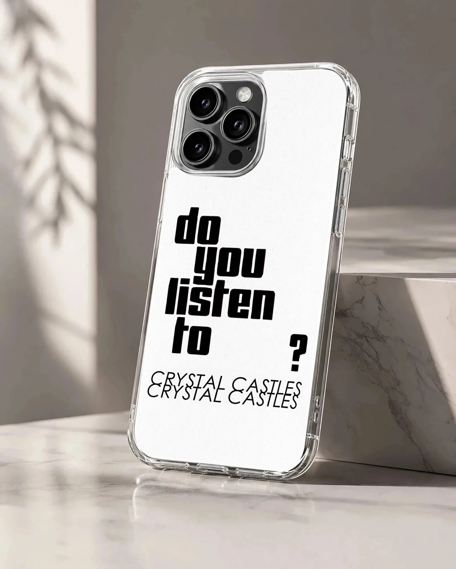 Bold typography design with text 'Do You Listen To?' on phone case