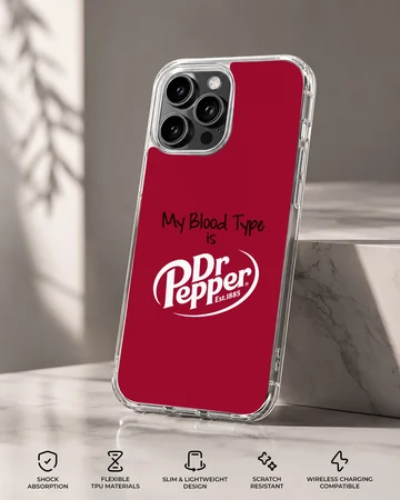 DrPepper my blood type is funny saying phone case — Specs